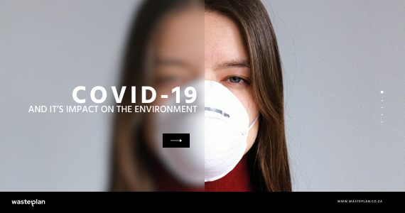 WastePlan: Covid-19 Implications on the environment 